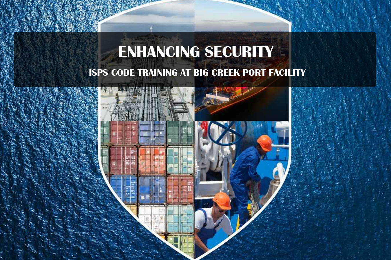 🚢 Enhancing Security: ISPS Code Training at Big Creek Port Facility 🛳️