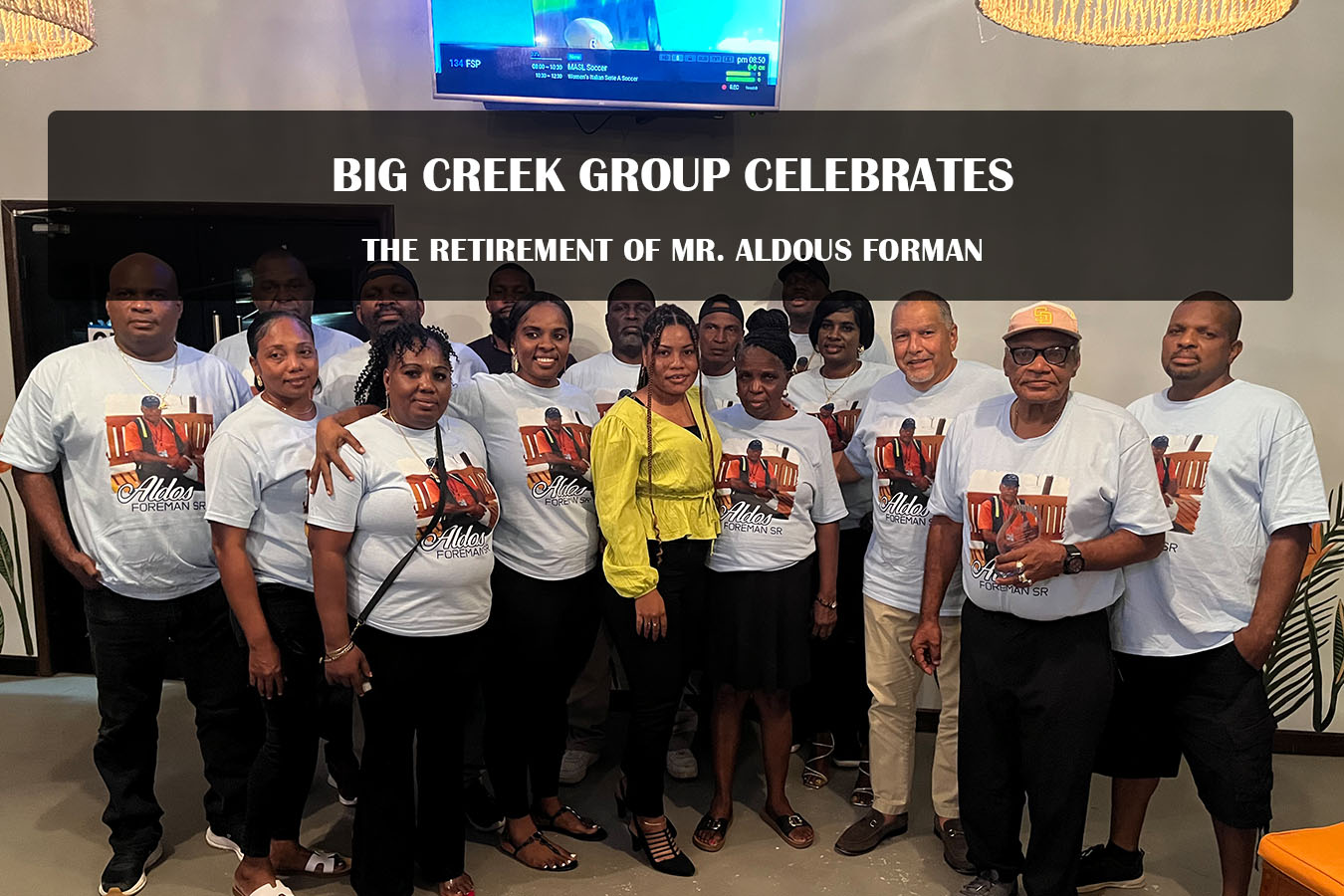 Big Creek Group Celebrates the Retirement of Mr. Aldous Forman